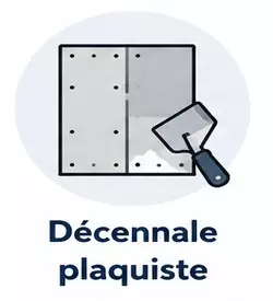 Décennale plaquiste